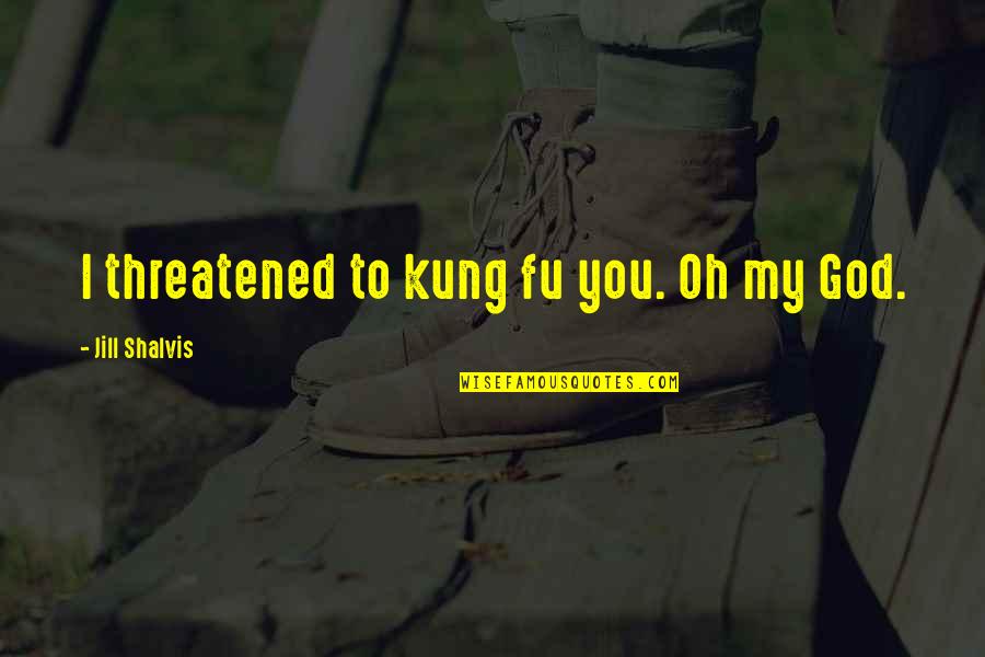 Tree Tattoo And Quotes By Jill Shalvis: I threatened to kung fu you. Oh my Tree Tattoo And Quotes By Jill Shalvis: I threatened to kung fu you. Oh my