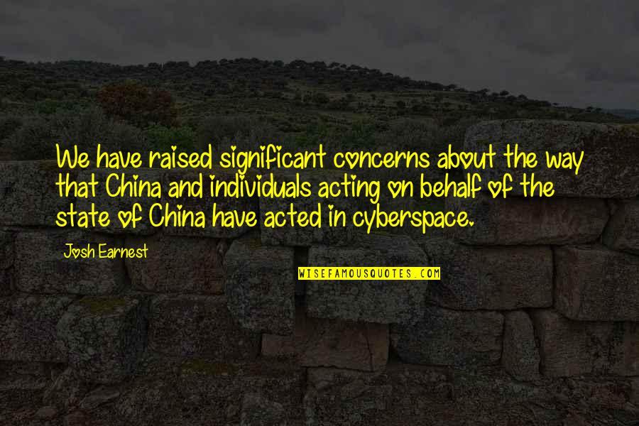 Trees And Mountains Quotes By Josh Earnest: We have raised significant concerns about the way