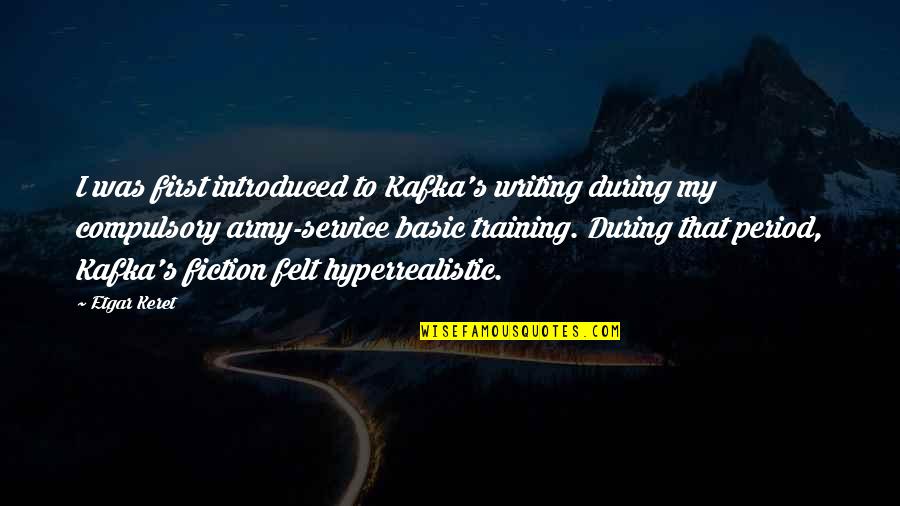 Trefry Castle Quotes By Etgar Keret: I was first introduced to Kafka's writing during Trefry Castle Quotes By Etgar Keret: I was first introduced to Kafka's writing during