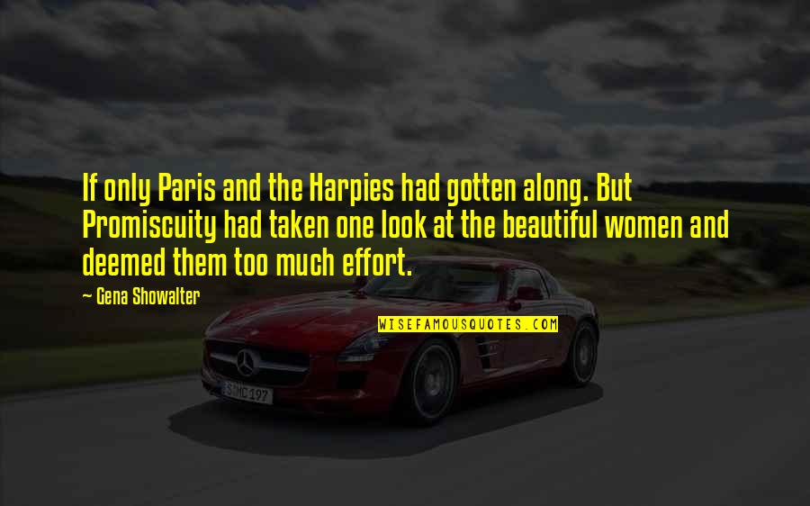 Trehan Amarillo Quotes By Gena Showalter: If only Paris and the Harpies had gotten Trehan Amarillo Quotes By Gena Showalter: If only Paris and the Harpies had gotten