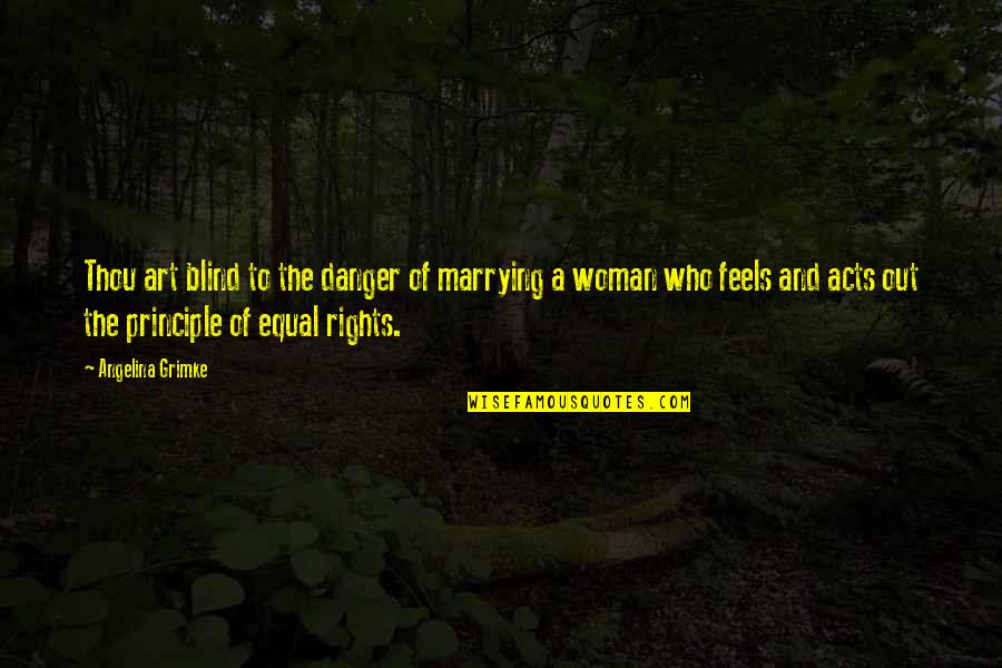 Trembling Crossword Quotes By Angelina Grimke: Thou art blind to the danger of marrying Trembling Crossword Quotes By Angelina Grimke: Thou art blind to the danger of marrying