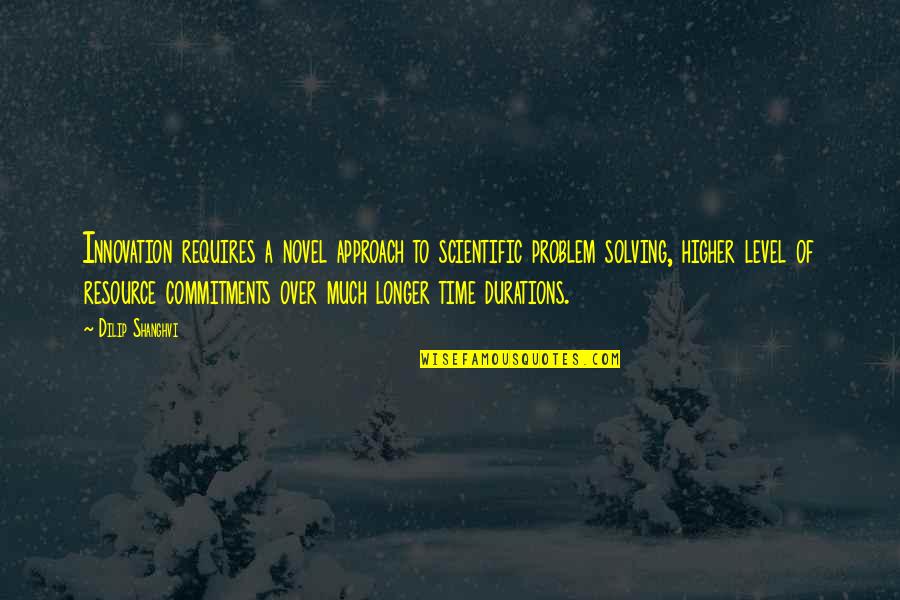 Tremor Movie Quotes By Dilip Shanghvi: Innovation requires a novel approach to scientific problem Tremor Movie Quotes By Dilip Shanghvi: Innovation requires a novel approach to scientific problem