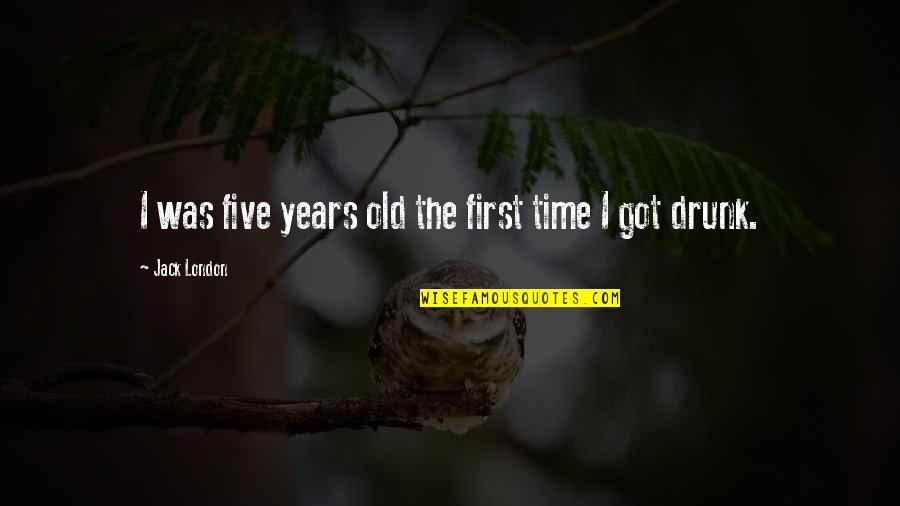 Trennon Massengale Quotes By Jack London: I was five years old the first time