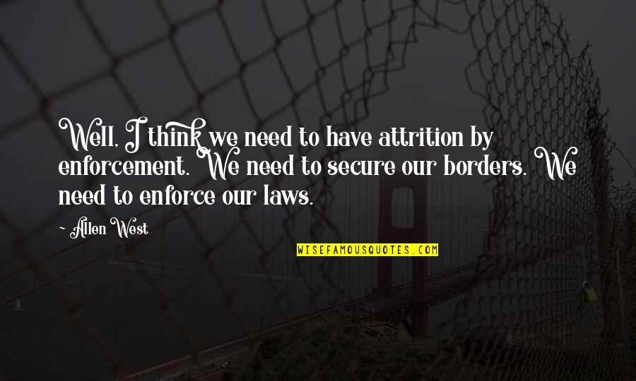 Trepidations Crossword Quotes By Allen West: Well, I think we need to have attrition Trepidations Crossword Quotes By Allen West: Well, I think we need to have attrition