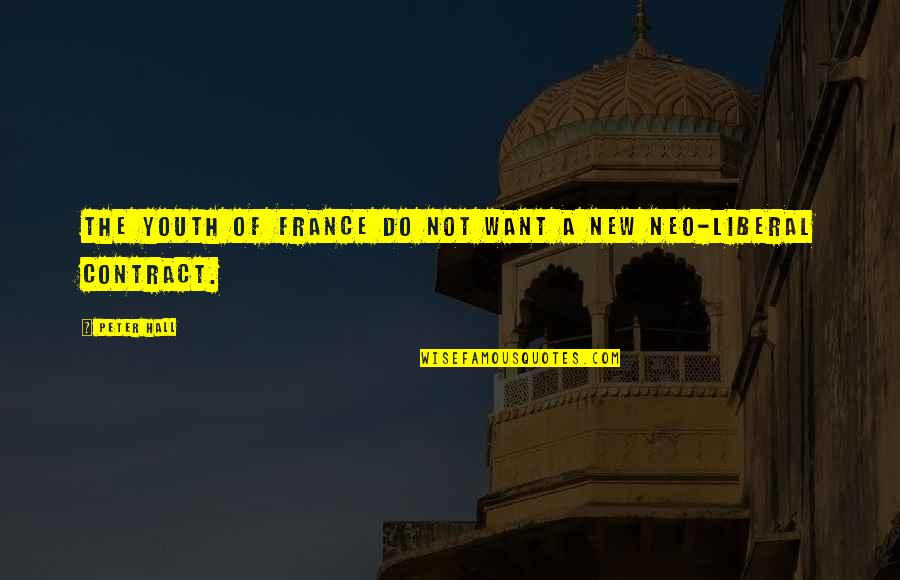Tresserras Quotes By Peter Hall: The youth of France do not want a