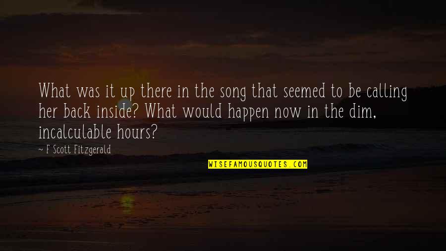 Tressler Llp Quotes By F Scott Fitzgerald: What was it up there in the song