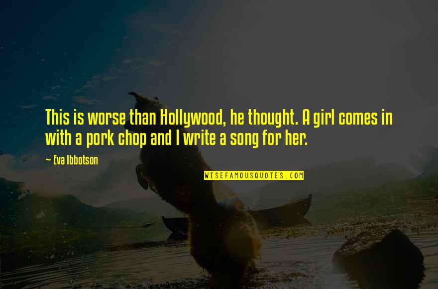 Trey Macdougal Quotes By Eva Ibbotson: This is worse than Hollywood, he thought. A Trey Macdougal Quotes By Eva Ibbotson: This is worse than Hollywood, he thought. A