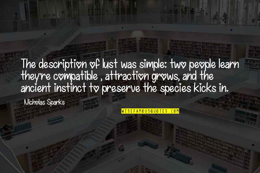 Triadica Quotes By Nicholas Sparks: The description of lust was simple: two people
