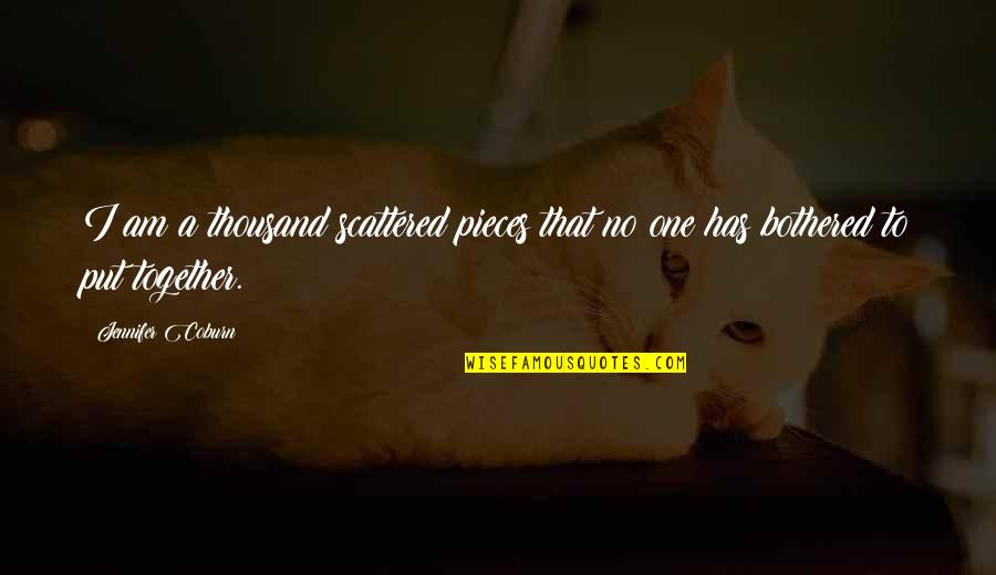 Triboulet Jester Quotes By Jennifer Coburn: I am a thousand scattered pieces that no