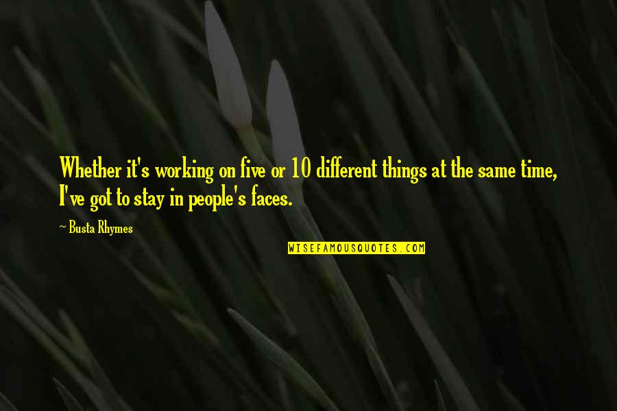 Triceps Inspirational Quotes By Busta Rhymes: Whether it's working on five or 10 different