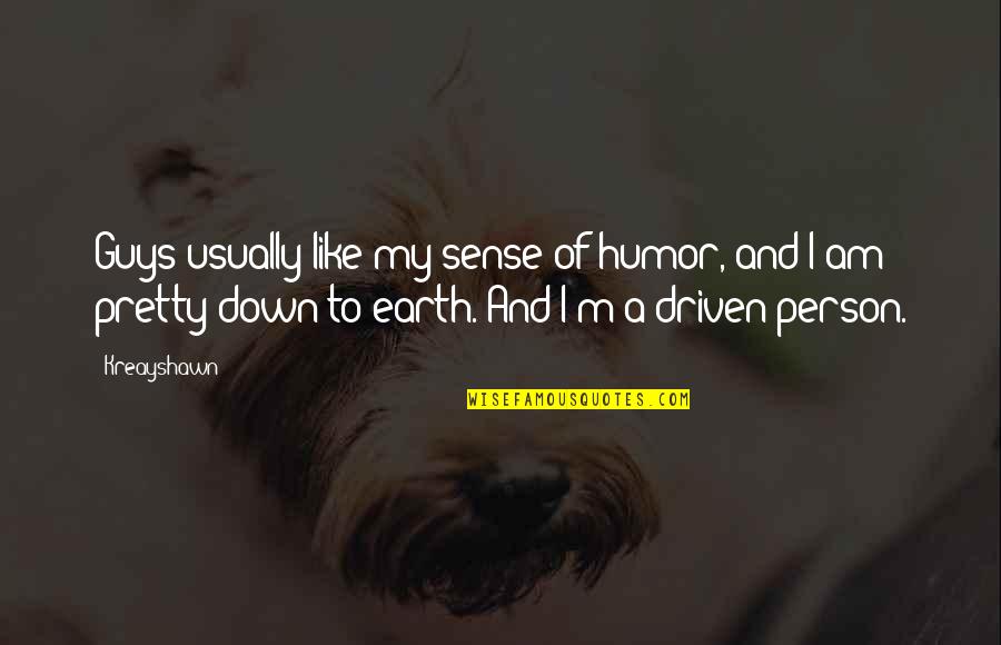 Trickers Outlet Quotes By Kreayshawn: Guys usually like my sense of humor, and Trickers Outlet Quotes By Kreayshawn: Guys usually like my sense of humor, and