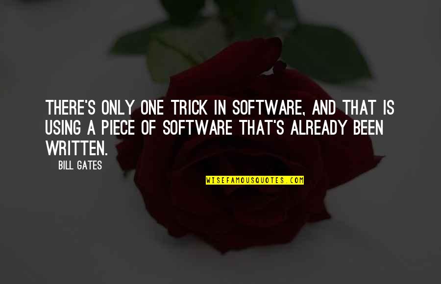 Tricks Quotes By Bill Gates: There's only one trick in software, and that
