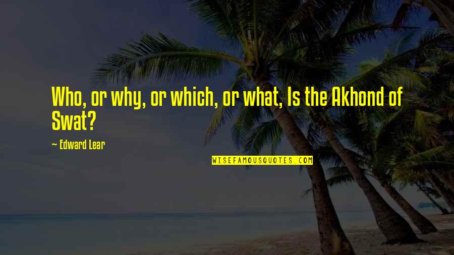 Triennial Quotes By Edward Lear: Who, or why, or which, or what, Is Triennial Quotes By Edward Lear: Who, or why, or which, or what, Is
