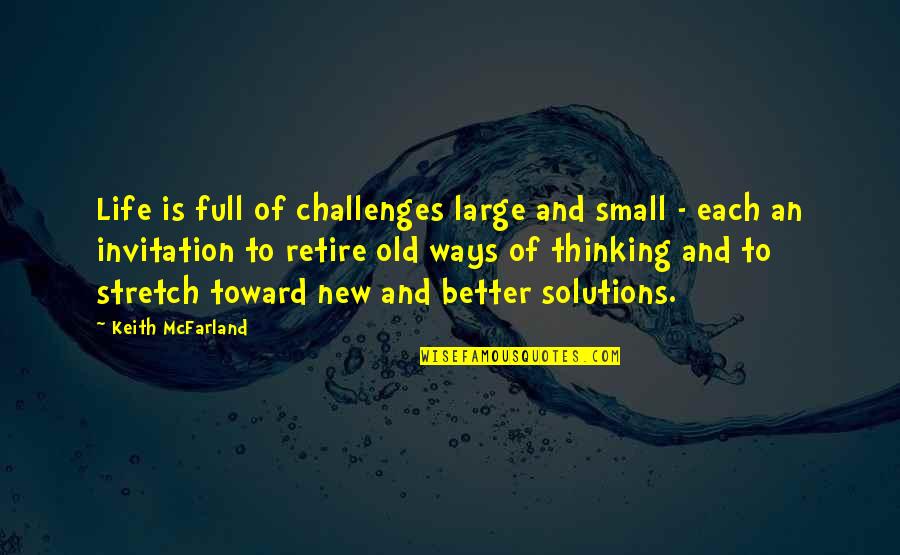 Trifonas01 Quotes By Keith McFarland: Life is full of challenges large and small Trifonas01 Quotes By Keith McFarland: Life is full of challenges large and small