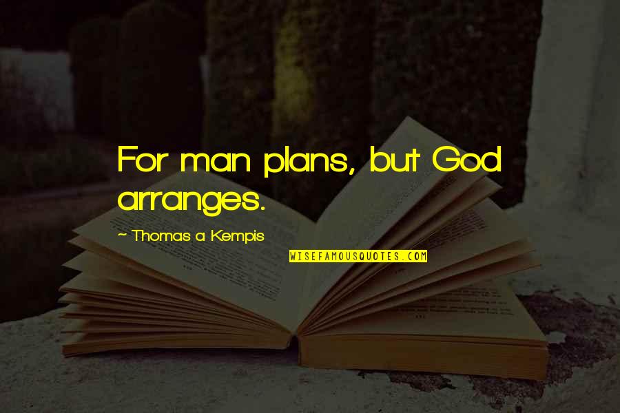 Trigonometria Shqip Quotes By Thomas A Kempis: For man plans, but God arranges. Trigonometria Shqip Quotes By Thomas A Kempis: For man plans, but God arranges.