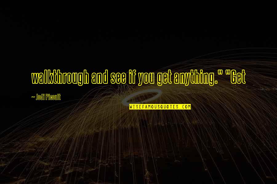Trilha De Carros Quotes By Jodi Picoult: walkthrough and see if you get anything." "Get Trilha De Carros Quotes By Jodi Picoult: walkthrough and see if you get anything." "Get