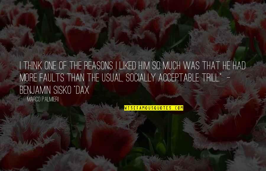 Trill Quotes By Marco Palmieri: I think one of the reasons I liked