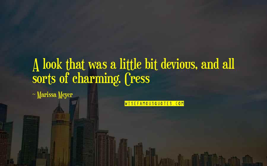 Trillian Quotes By Marissa Meyer: A look that was a little bit devious,