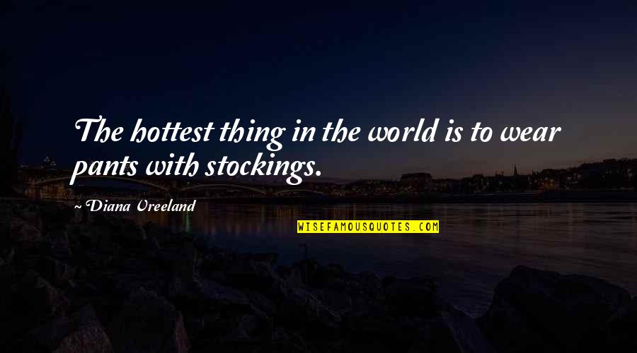 Trimmings Dempsey Quotes By Diana Vreeland: The hottest thing in the world is to Trimmings Dempsey Quotes By Diana Vreeland: The hottest thing in the world is to