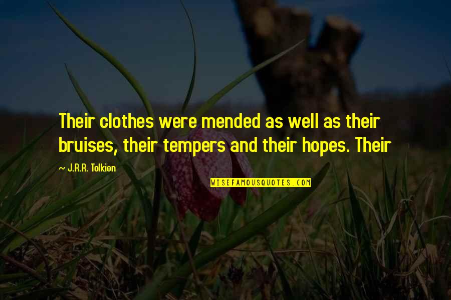 Trini Quotes By J.R.R. Tolkien: Their clothes were mended as well as their