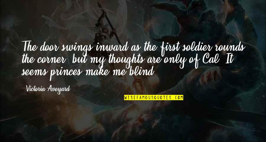 Trinidadexpressclassifieds Quotes By Victoria Aveyard: The door swings inward as the first soldier