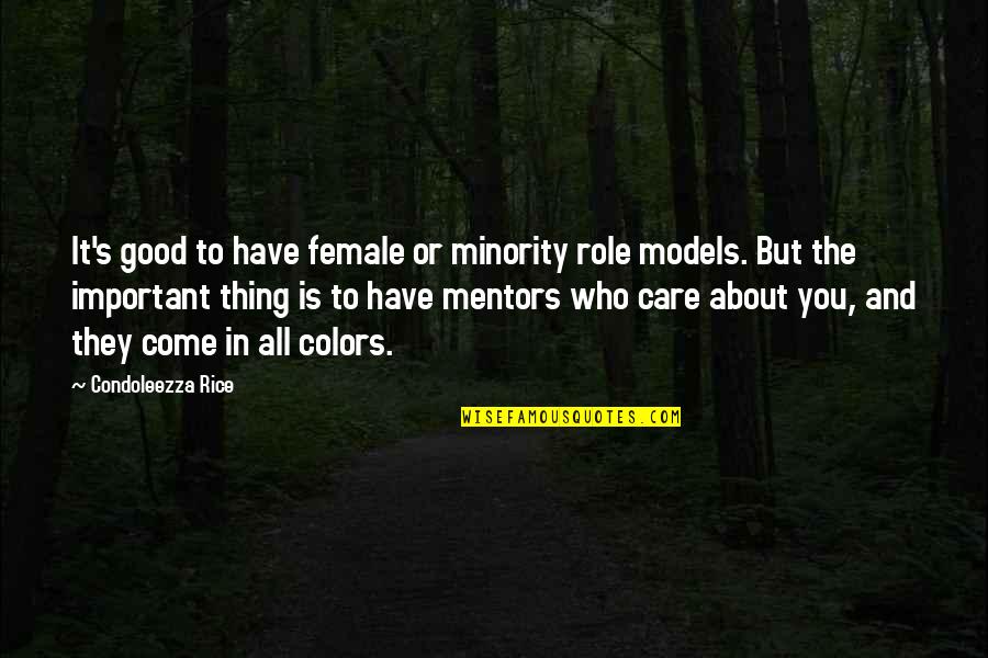 Trinova Stain Quotes By Condoleezza Rice: It's good to have female or minority role Trinova Stain Quotes By Condoleezza Rice: It's good to have female or minority role