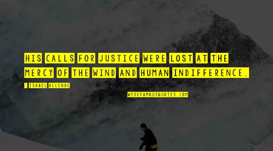 Triola Plavky Quotes By Isabel Allende: His calls for justice were lost at the