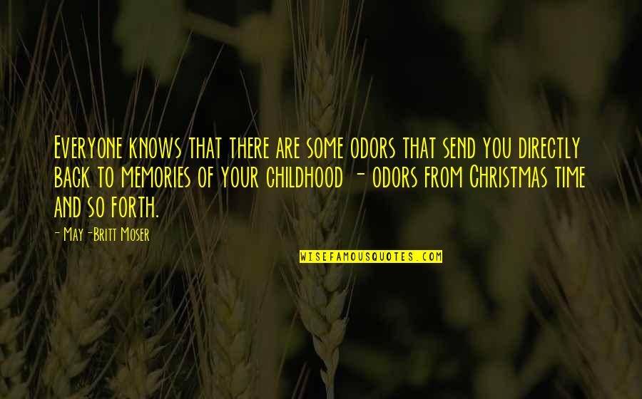 Trionaid Quotes By May-Britt Moser: Everyone knows that there are some odors that Trionaid Quotes By May-Britt Moser: Everyone knows that there are some odors that