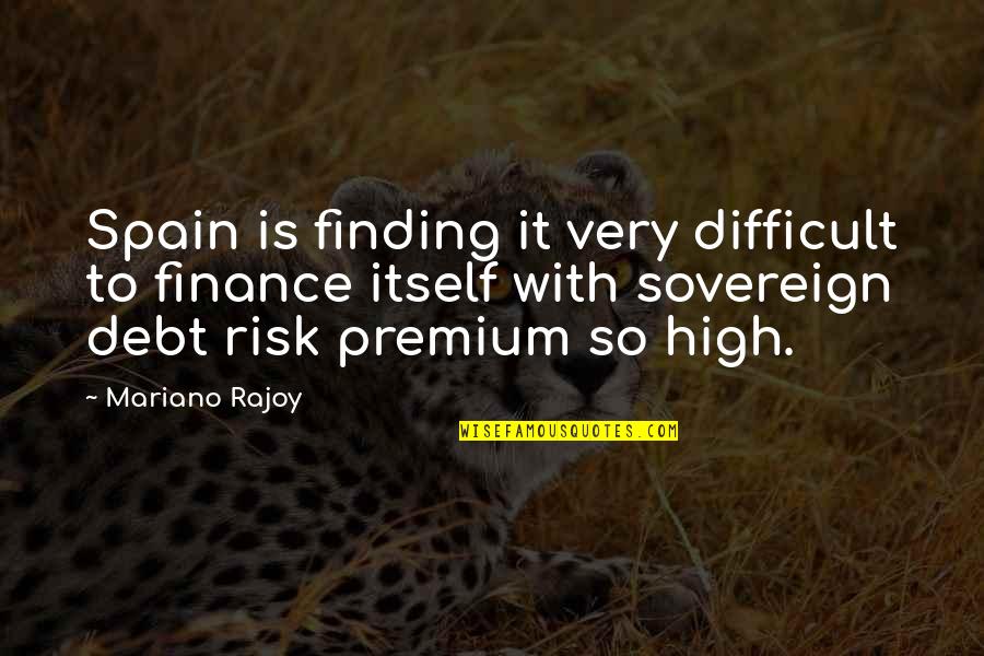 Tripadam Quotes By Mariano Rajoy: Spain is finding it very difficult to finance Tripadam Quotes By Mariano Rajoy: Spain is finding it very difficult to finance