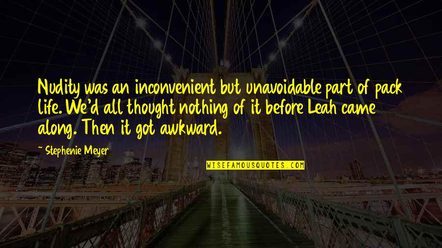 Tripadvisor Charleston Quotes By Stephenie Meyer: Nudity was an inconvenient but unavoidable part of Tripadvisor Charleston Quotes By Stephenie Meyer: Nudity was an inconvenient but unavoidable part of