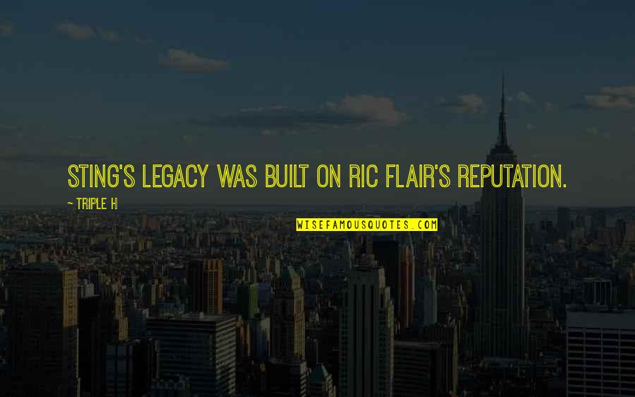 Triple Quotes By Triple H: Sting's legacy was built on Ric Flair's reputation.