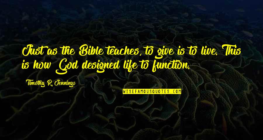 Triplex Quotes By Timothy R. Jennings: Just as the Bible teaches, to give is