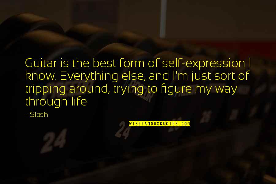 Tripping Life Quotes By Slash: Guitar is the best form of self-expression I