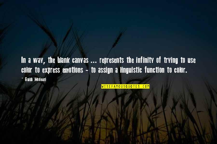 Trisko Sauk Quotes By Guido Molinari: In a way, the blank canvas ... represents Trisko Sauk Quotes By Guido Molinari: In a way, the blank canvas ... represents
