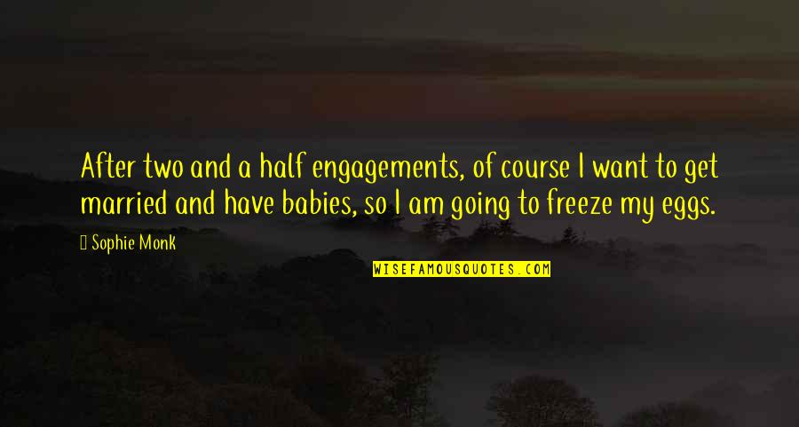 Tristanstyle Quotes By Sophie Monk: After two and a half engagements, of course