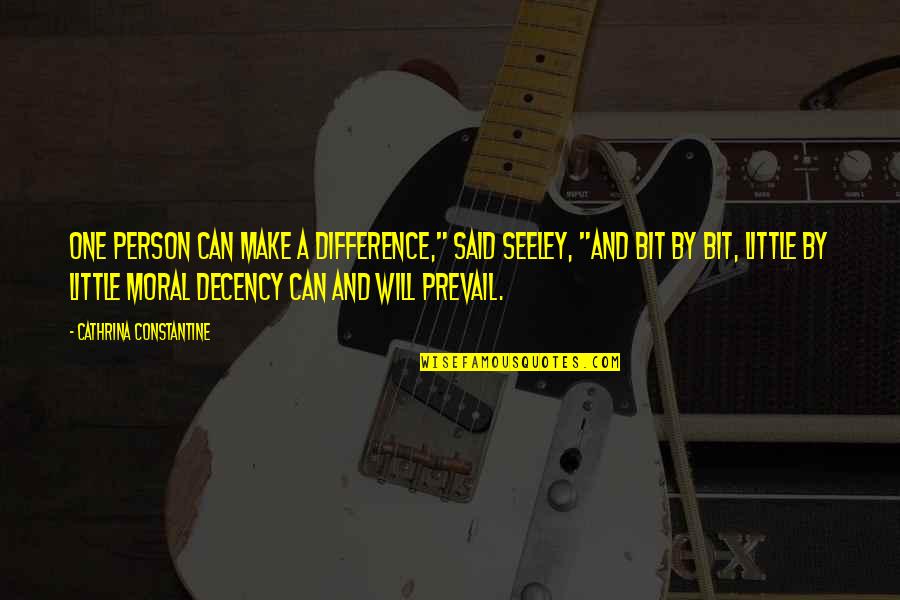 Trite Christian Quotes By Cathrina Constantine: One person can make a difference," said Seeley, Trite Christian Quotes By Cathrina Constantine: One person can make a difference," said Seeley,