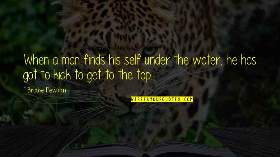 Triunfo Del Amor Quotes By Brooke Newman: When a man finds his self under the