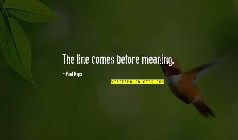 Trls Logo Quotes By Paul Reps: The line comes before meaning. Trls Logo Quotes By Paul Reps: The line comes before meaning.