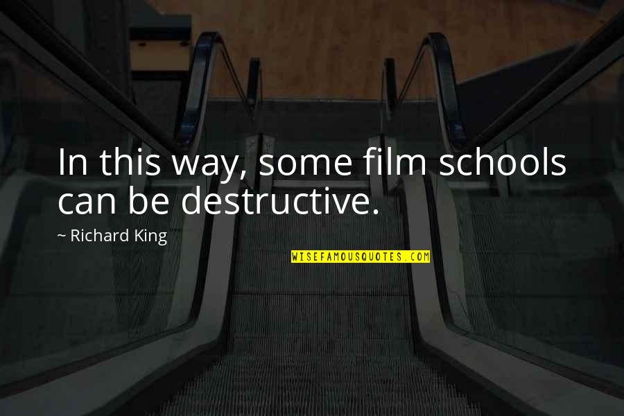 Troentorp Quotes By Richard King: In this way, some film schools can be Troentorp Quotes By Richard King: In this way, some film schools can be