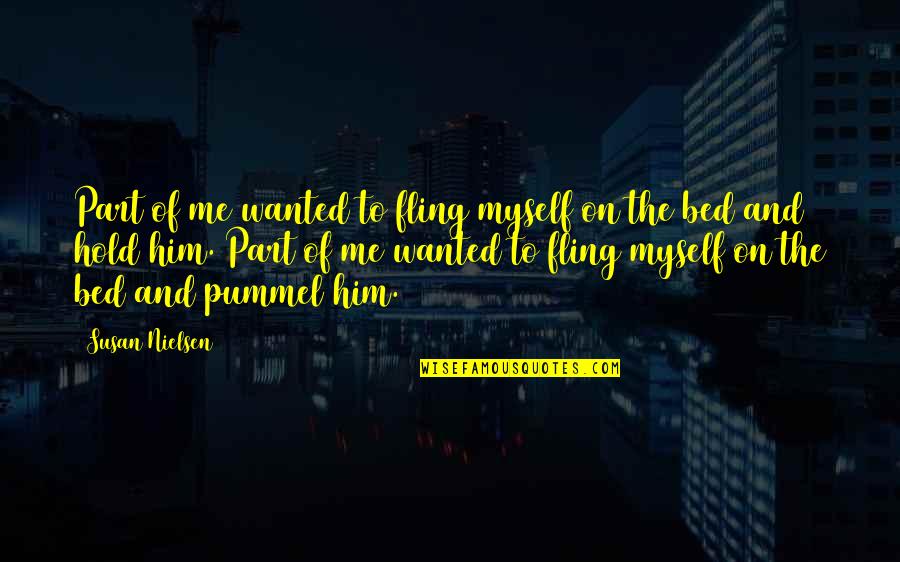 Troite Din Quotes By Susan Nielsen: Part of me wanted to fling myself on