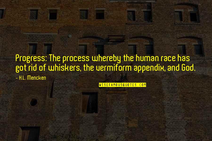 Trombastenia Quotes By H.L. Mencken: Progress: The process whereby the human race has Trombastenia Quotes By H.L. Mencken: Progress: The process whereby the human race has