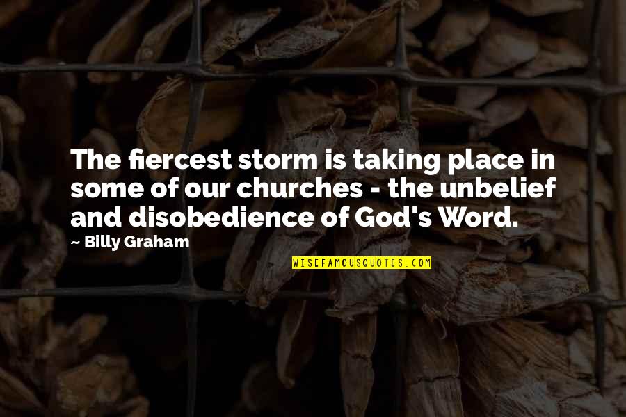 Tromping Quotes By Billy Graham: The fiercest storm is taking place in some