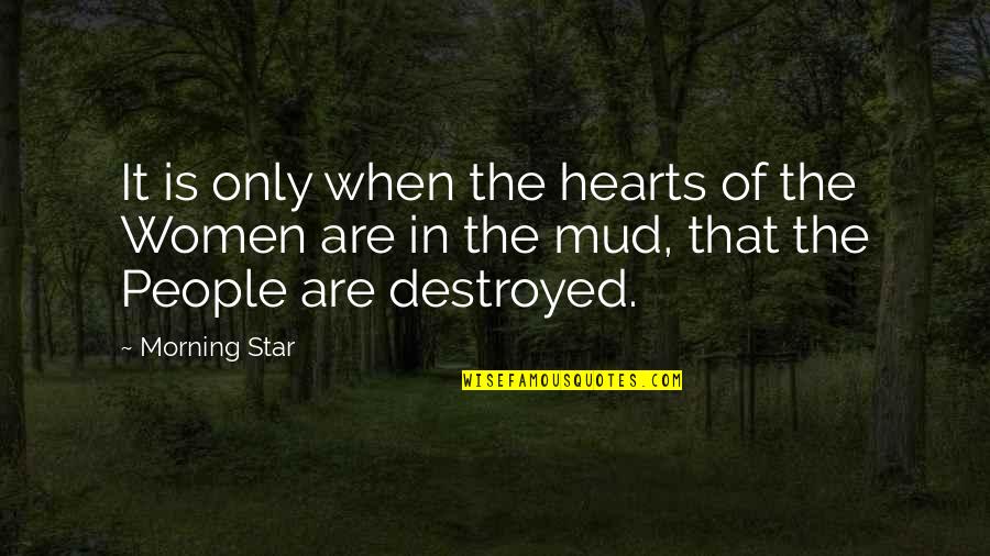 Troops Sacrifice Quotes By Morning Star: It is only when the hearts of the