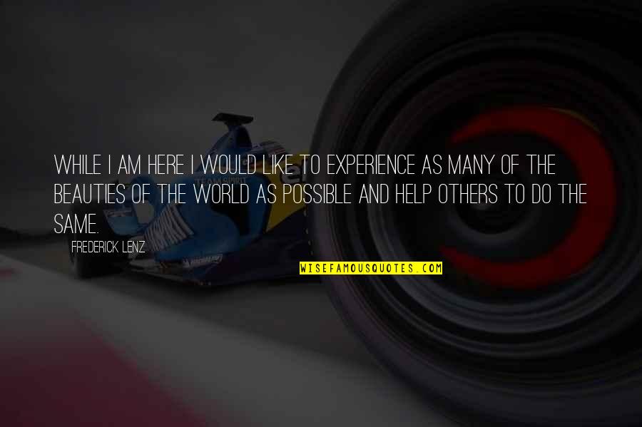 Tropisms Sarraute Quotes By Frederick Lenz: While I am here I would like to Tropisms Sarraute Quotes By Frederick Lenz: While I am here I would like to