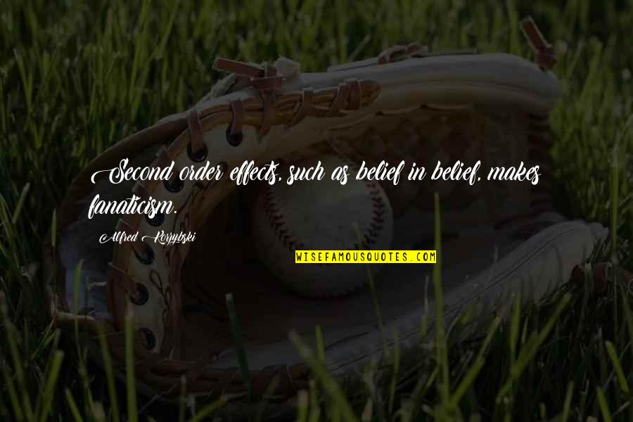 Trottoir In English Quotes By Alfred Korzybski: Second order effects, such as belief in belief, Trottoir In English Quotes By Alfred Korzybski: Second order effects, such as belief in belief,