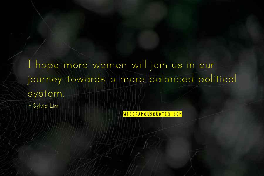 Trouble Ahead Quotes By Sylvia Lim: I hope more women will join us in