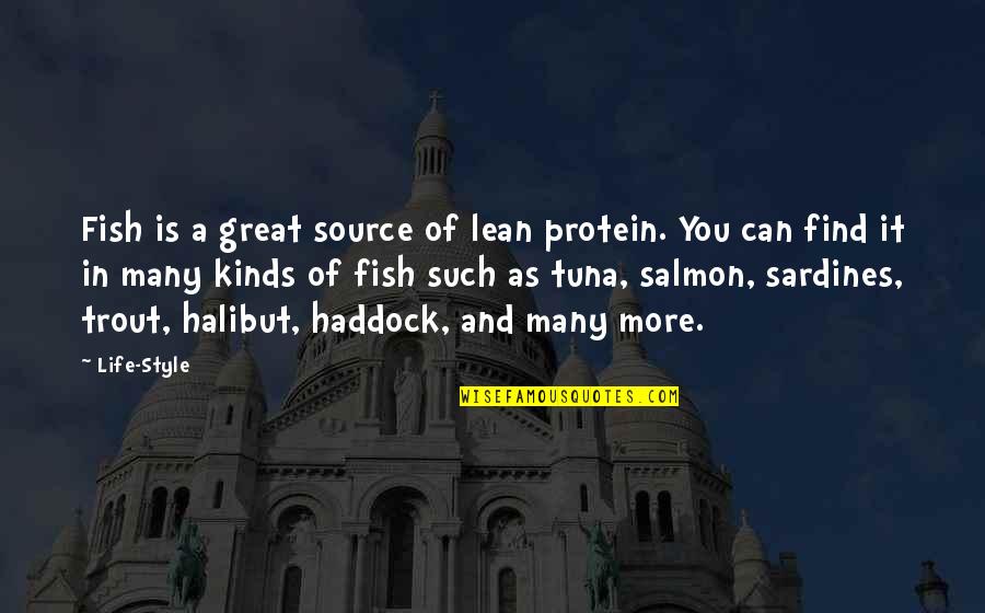 Trout's Quotes By Life-Style: Fish is a great source of lean protein.