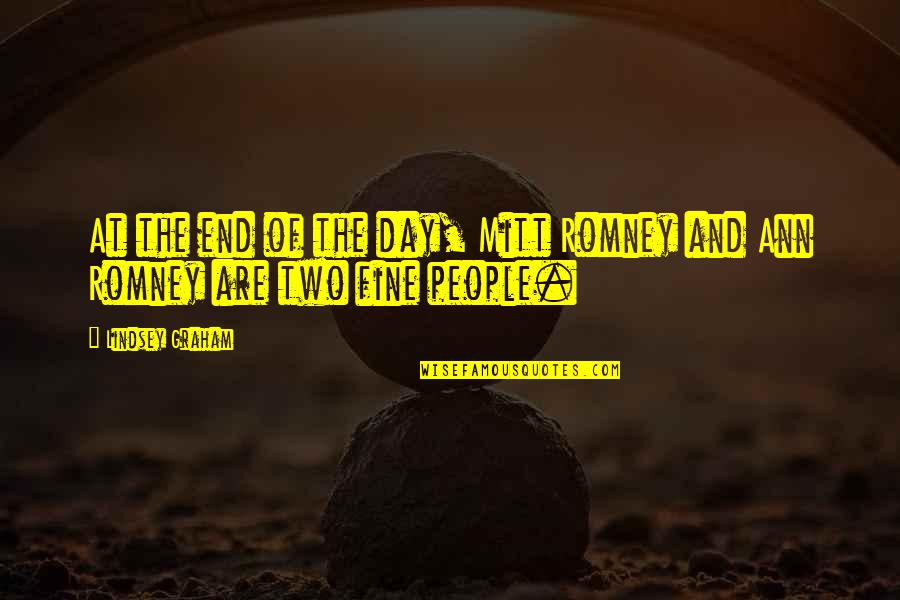Trovanje Hranom Quotes By Lindsey Graham: At the end of the day, Mitt Romney