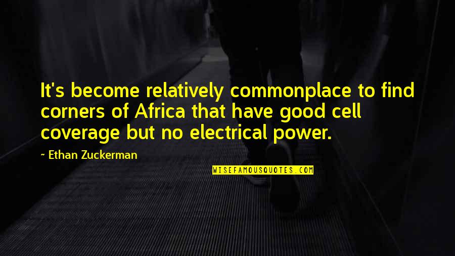 Troy Aikman Motivational Quotes By Ethan Zuckerman: It's become relatively commonplace to find corners of Troy Aikman Motivational Quotes By Ethan Zuckerman: It's become relatively commonplace to find corners of