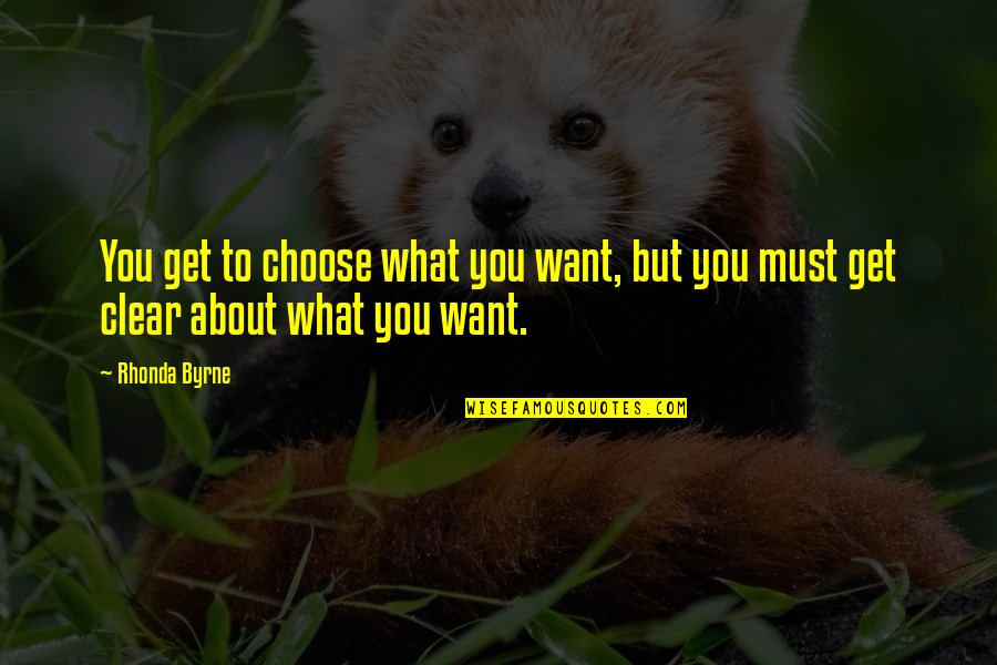 Trpko Zdravkovski Quotes By Rhonda Byrne: You get to choose what you want, but